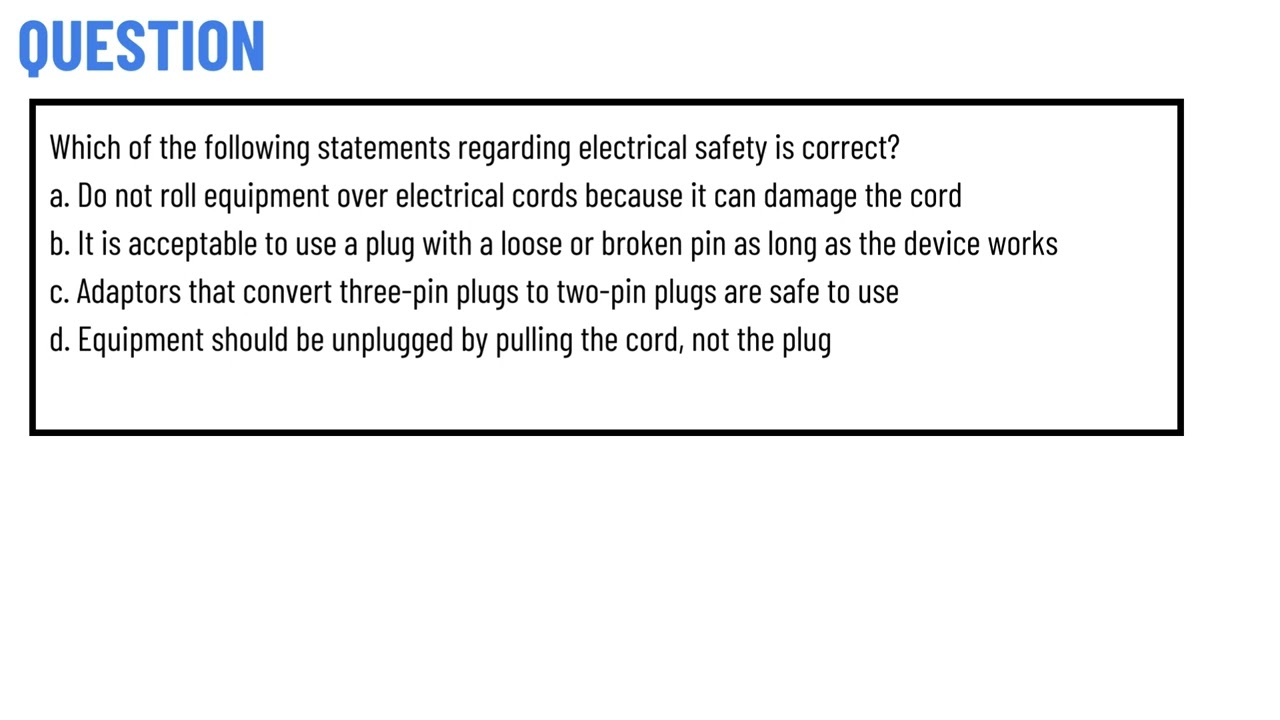 Which of the Following Statements Regarding Electrical Safety is Correct